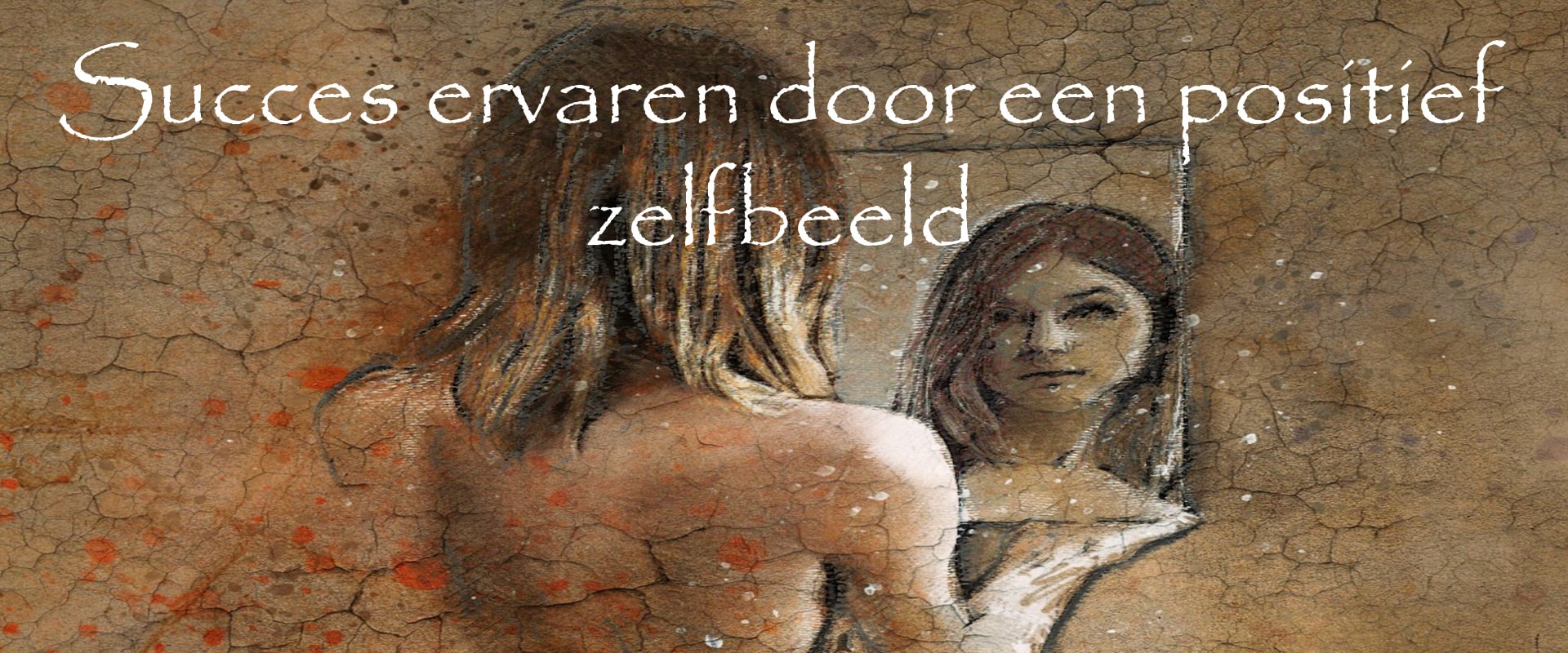 Succes ervaren door positief zelfbeeld-min positief zelf beeld